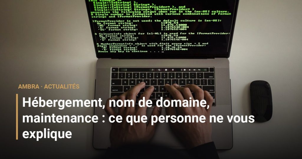 Hébergement, nom de domaine, maintenance : ce que personne ne vous explique