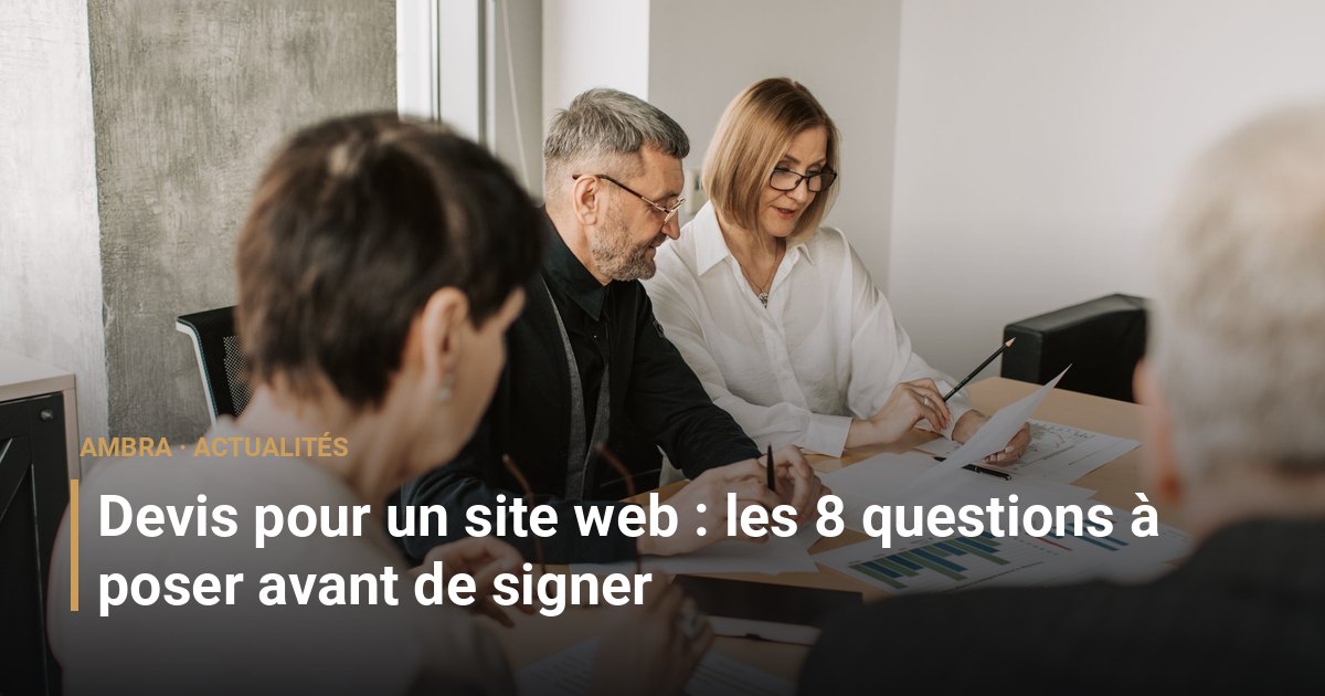 Devis pour un site web : les 8 questions à poser avant de signer