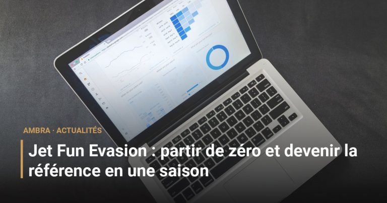 Jet Fun Evasion : partir de zéro et devenir la référence en une saison