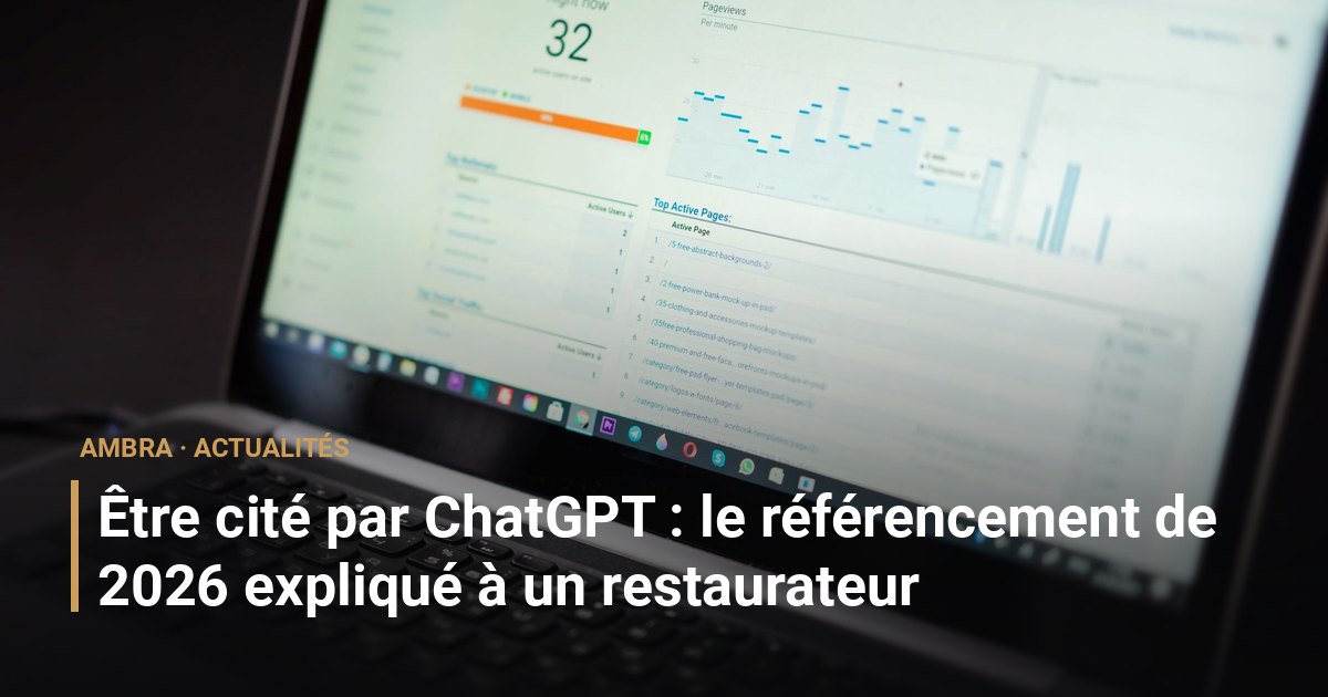 Être cité par ChatGPT : le référencement de 2026 expliqué à un restaurateur