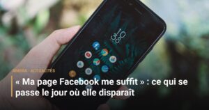 « Ma page Facebook me suffit » : ce qui se passe le jour où elle disparaît